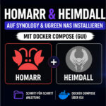 Grafik „Homarr & Heimdall auf Synology & UGREEN NAS installieren“ mit Docker Compose (GUI) und Schritt-für-Schritt Anleitung, dunkler Look