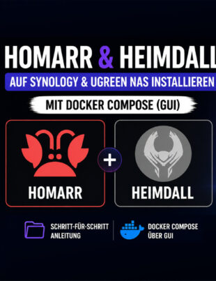 Grafik „Homarr & Heimdall auf Synology & UGREEN NAS installieren“ mit Docker Compose (GUI) und Schritt-für-Schritt Anleitung, dunkler Look